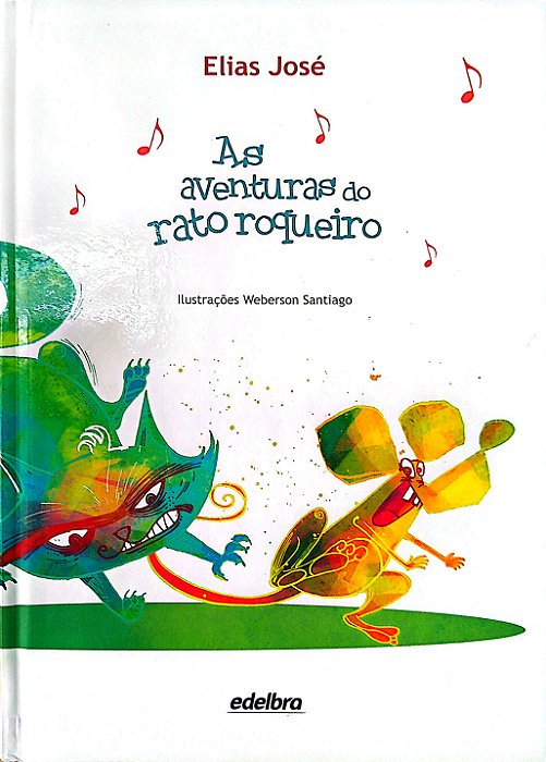 Livro as Aventuras do Rato Roqueiro Autor José, Elias (2012) [usado]
