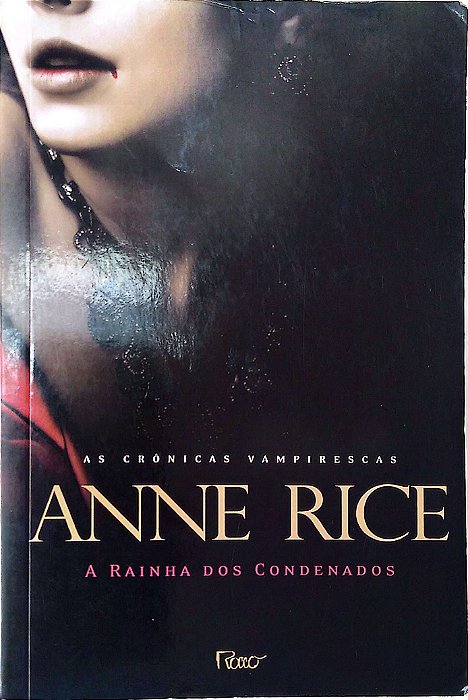 Livro a Rainha dos Condenados Autor Rice, Anne (1990) [usado]