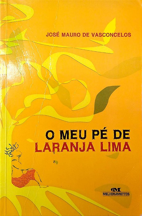 Livro o Meu Pé de Laranja Lima Autor Vasconcelos, José Mauro de (2005) [usado]