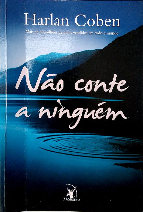 Livro Não Conte a Ninguém Autor Coben, Harlan (2009) [usado]