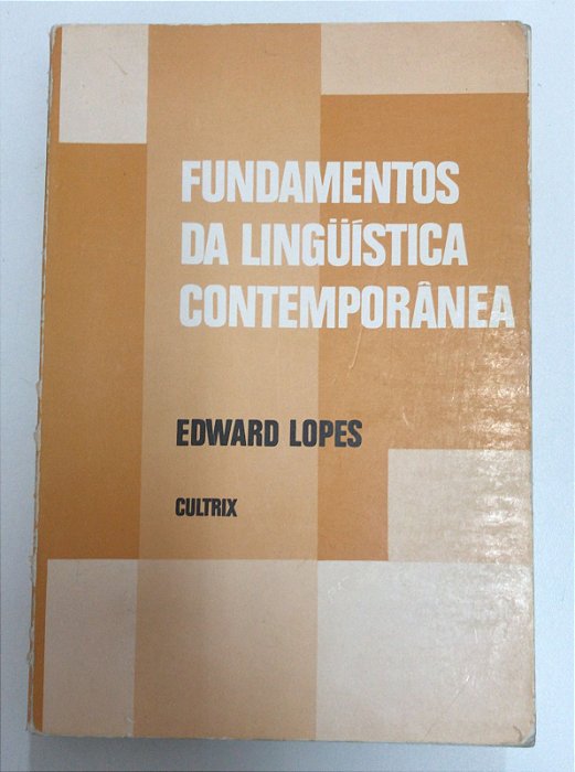 Livro Fundamentos da Linguística Contemporânea Autor Lopes, Edward (1995) [usado]