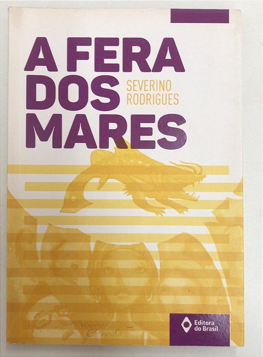 Livro a Fera dos Mares Autor Rodrigues, Severino (2016) [usado]