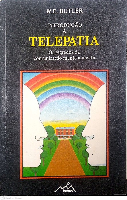 Livro Introdução À Telepatia - os Segredos da Comunicação Mente a Mente Autor Butler, W. E. [usado]