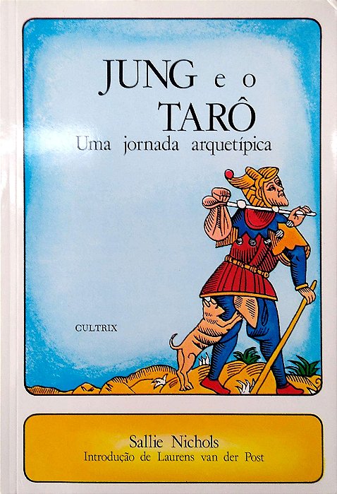Livro Jung e o Tarô - Uma Jornada Arquetípica Autor Nichols, Sallie (2007) [usado]