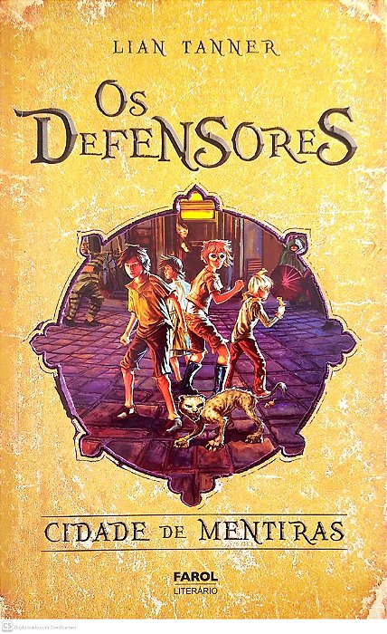 Livro os Defensores: Cidade de Mentiras Autor Tanner, Lian (2013) [usado]