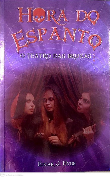 Livro Hora do Espanto: o Teatro das Bruxas Autor Hyde, Edgar J. (2015) [usado]