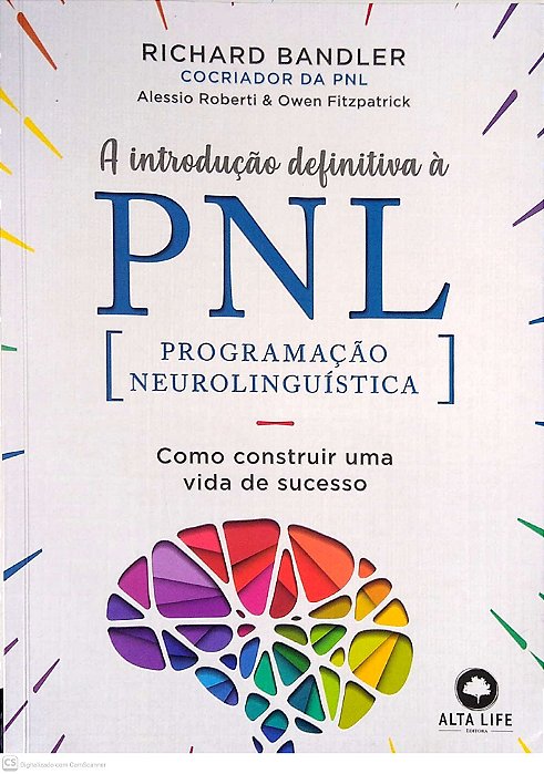 Livro a Introdução Definitiva À Pnl Autor Bandler, Richard (2019) [usado]