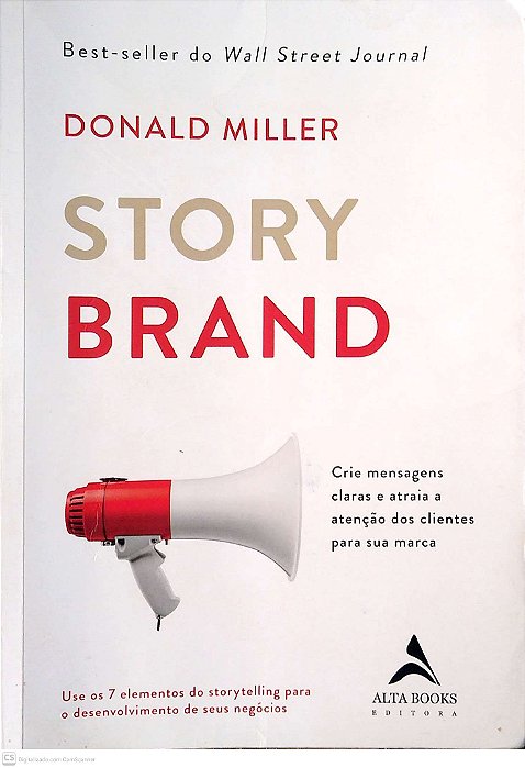 Livro Story Brand Autor Miller, Donald (2019) [usado]
