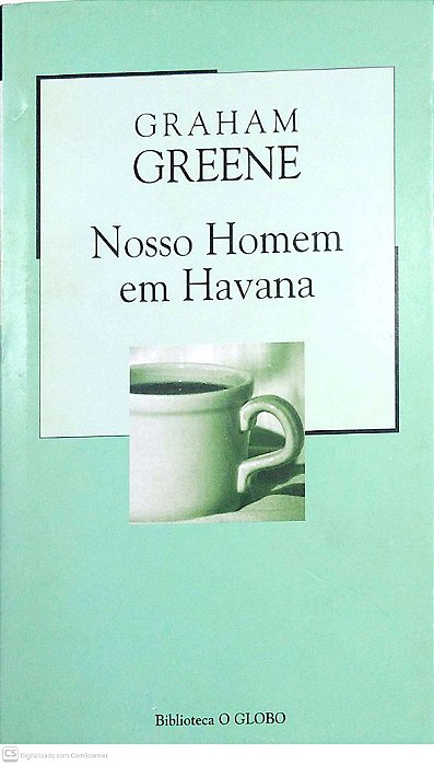 Livro Nosso Homem em Havana Autor Greene, Graham (2003) [usado]