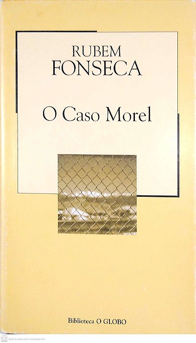Livro o Caso Morel. Autor Fonseca, Rubem (2003) [usado]