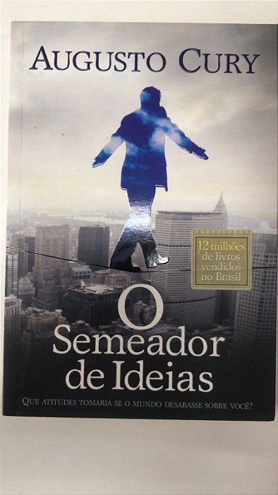Livro o Semeador de Ideias Autor Cury, Augusto (2011) [usado]