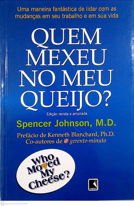 Livro Quem Mexeu no Meu Queijo?. Autor Johnson, Spencer (2002) [usado]