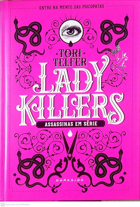 Livro Lady Killers; Assassinas em Série. Autor Tefler, Tori (2019) [seminovo]