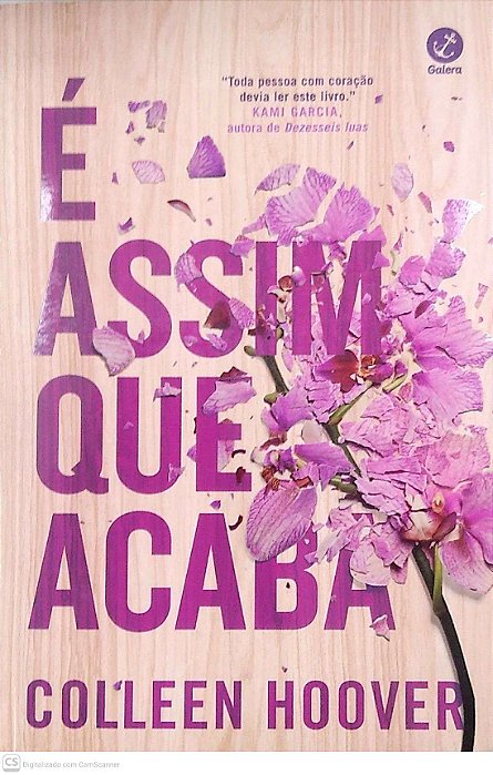 Livro é Assim que Acaba. Autor Hoover, Colleeen (2021) [seminovo]