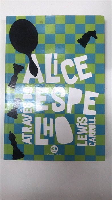 Livro Alice Através do Espelho Autor Carroll, Lewis (2019) [usado]