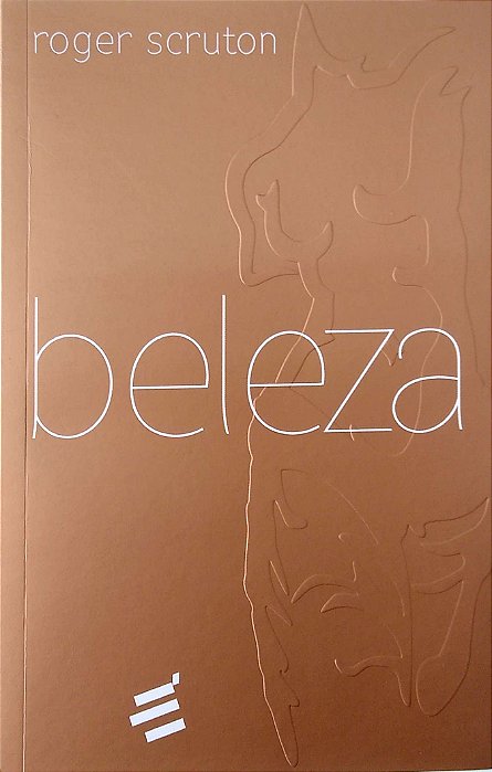 Livro Beleza. Autor Scruton, Roger (2013) [usado]