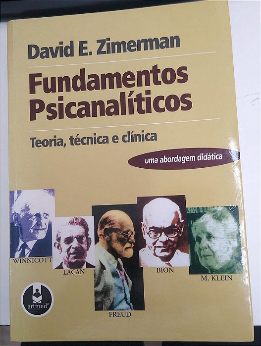 Livro Fundamentos Psicanalíticos: Teoria, Técnica e Clínica- Uma Abordagem Didática Autor Zimerman, David E. (1999) [usado]