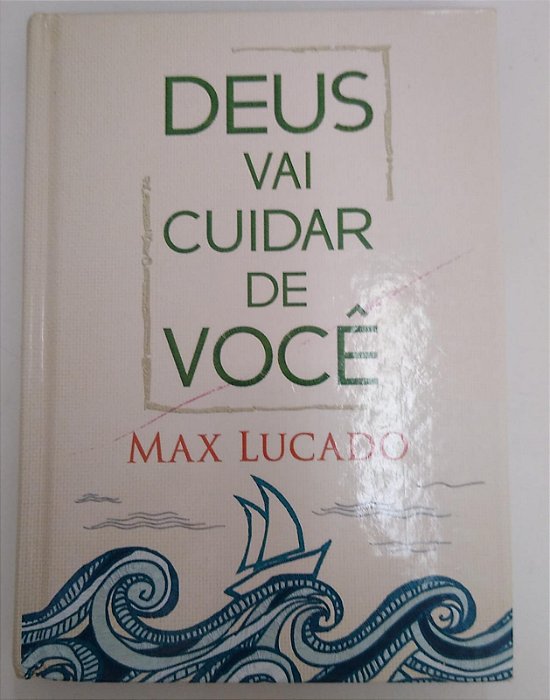 Livro Deus Vai Cuidar de Você Autor Lucado, Max (2015) [usado]