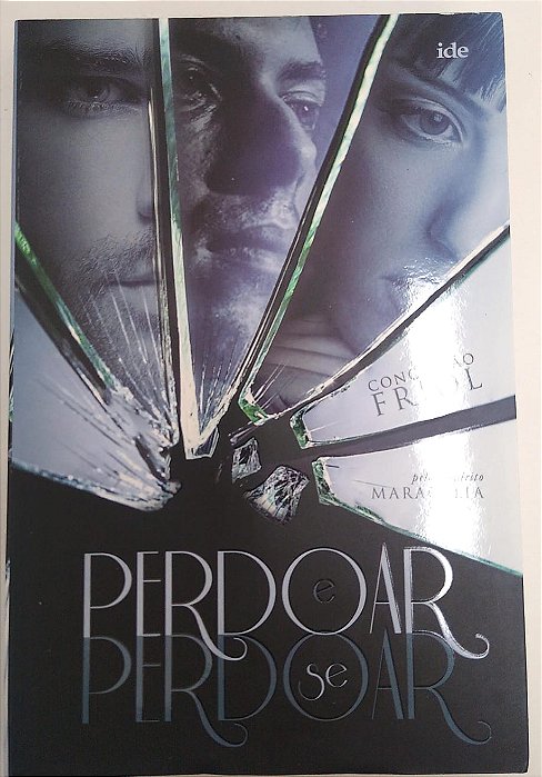 Livro Perdoar e Se Perdoar Autor Friol, Conceição Elizabete Marcucci (2016) [usado]