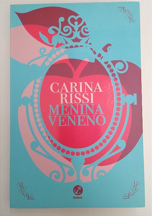 Livro Menina Veneno Autor Rissi, Carina (2017) [usado]