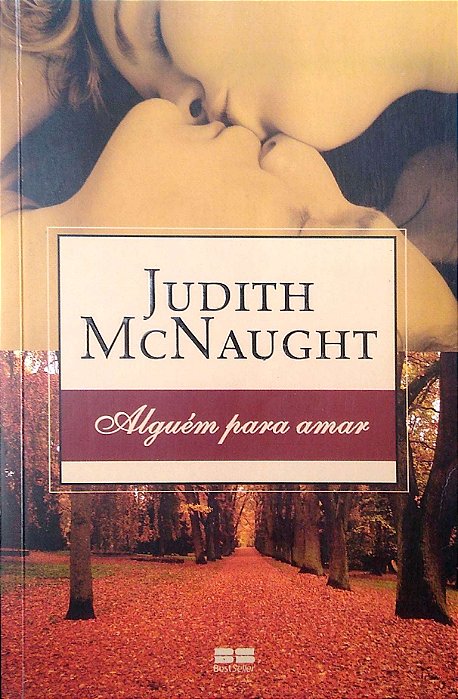 Livro Alguém para Amar. Autor Mcnaught, Judith (2008) [usado]