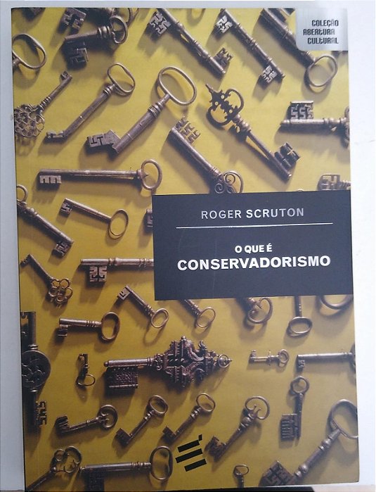 Livro o que é Conservadorismo Autor Scruton, Roger (2015) [usado]