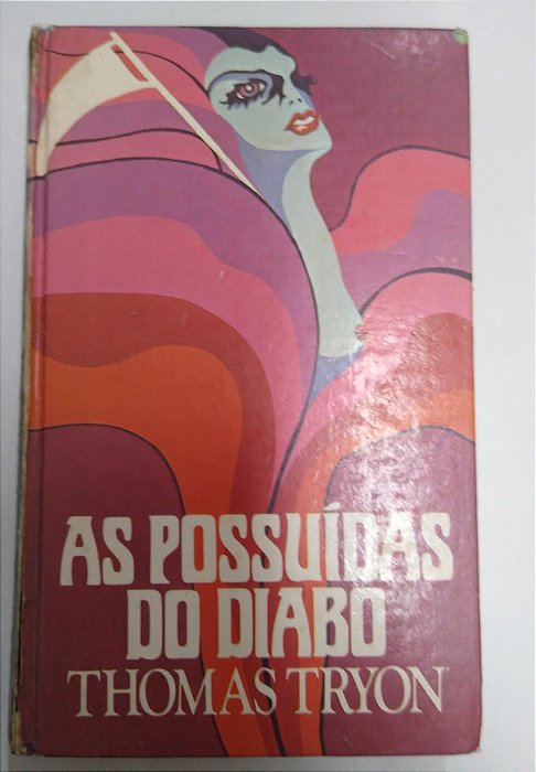 Livro as Possuídas do Diabo Autor Tryon, Thomas [usado]