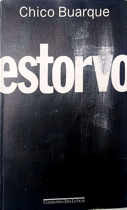 Livro Estorvo. Autor Buarque, Chico (1991) [usado]