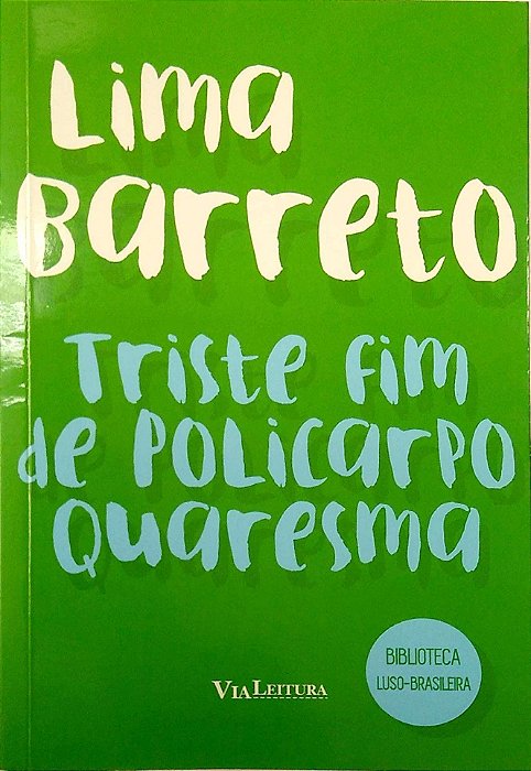 Livro Triste Fim de Policarpo Quaresma, Autor Barreto, Lima (2018) [usado]