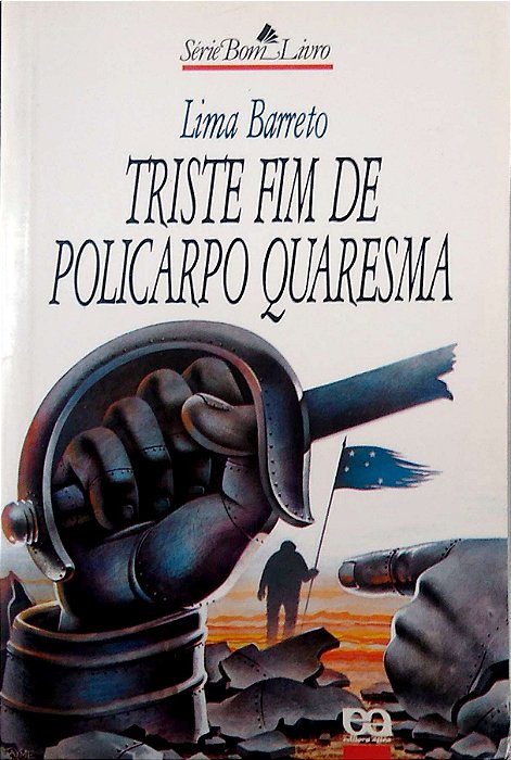 Livro Triste Fim de Policarpo Quaresma, Autor Barreto, Lima (1998) [usado]