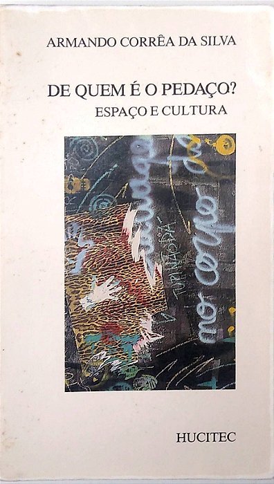 Livro de Quem é o Pedaço? Autor Silva, Armando Corrêa da (1986) [usado]