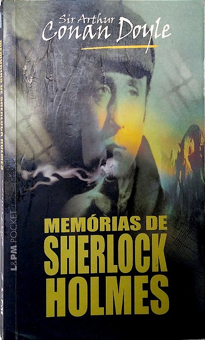 Livro Memórias Dde Sherlock Holmes Autor Doyle, Arthur Conan (2005) [usado]