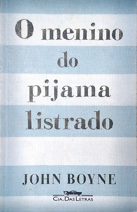 Livro o Menino do Pijama Listrado Autor Boyne, John (2007) [usado]