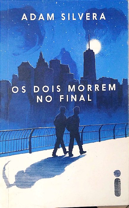 Livro os Dois Morrem no Final Autor Silvera, Adam (2021) [usado]