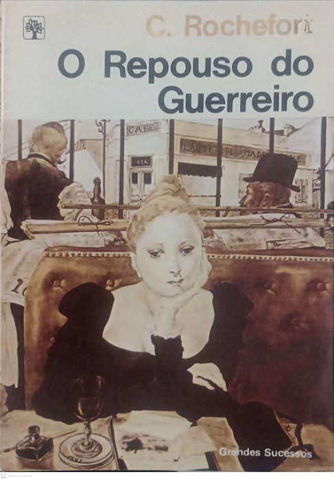 Livro o Repouso do Guerreiro Autor Rochefort, C. (1980) [usado]