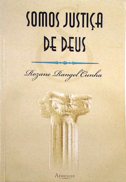 Livro Somos Justiça de Deus Autor Chunha, Rozane Rangel (2002) [usado]