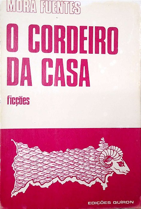 Livro o Cordeiro da Casa Autor Fuentes, Mora (1975) [usado]