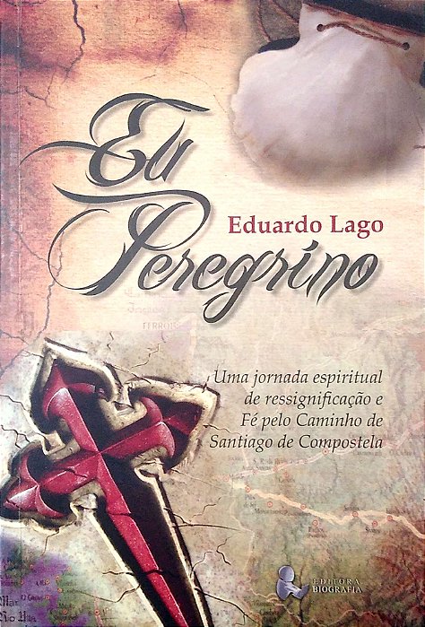 Livro Eu Peregrino Autor Lago, Eduardo (2013) [usado]