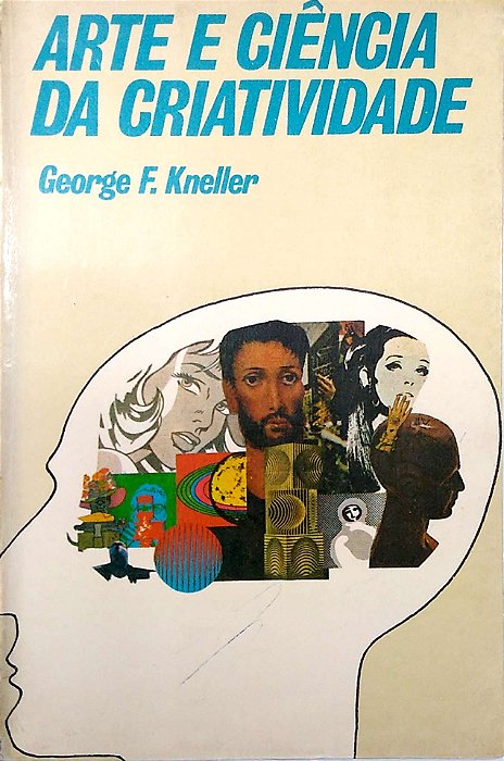 Livro Arte e Ciência da Criatividade Autor Kneller, George F. (1978) [usado]