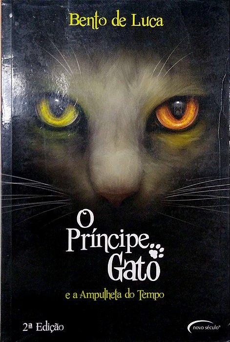 Livro o Príncipe Gato e a Ampulheta do Tempo (livro 1) Autor Luca, Bento de (2013) [usado]