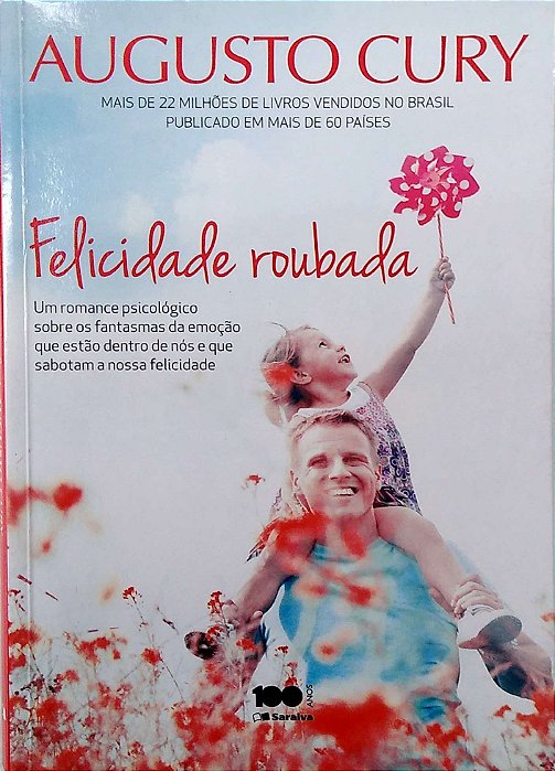 Livro Felicidade Roubada Autor Cury, Augusto (2014) [usado]