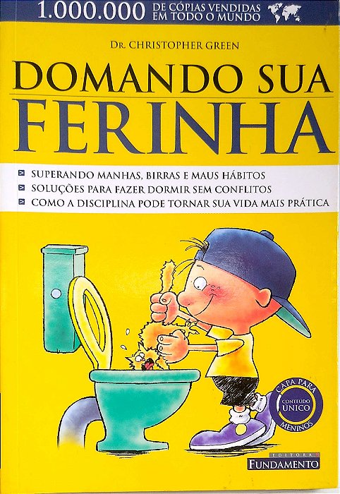 Livro Domando sua Ferinha Autor Green, Dr. Christopher (2006) [usado]