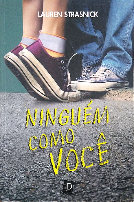 Livro Ninguém Como Você Autor Strasnick, Lauren (2010) [usado]