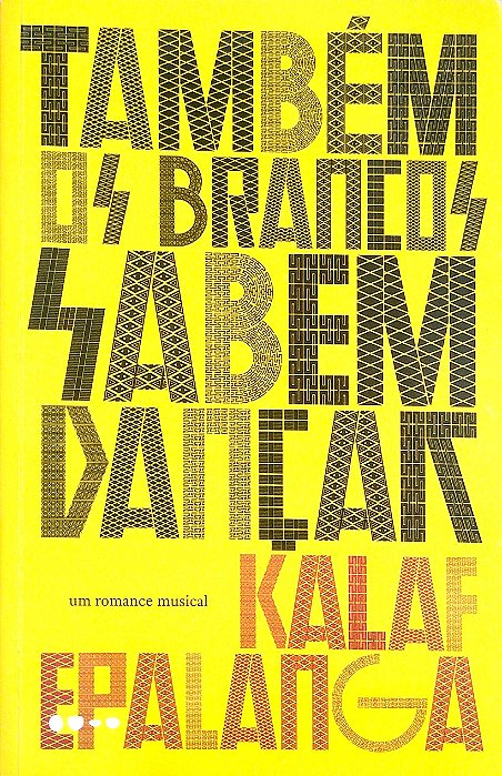 Livro Também os Brancos Sabem Dançar Autor Epalanga, Kalaf (2018) [usado]