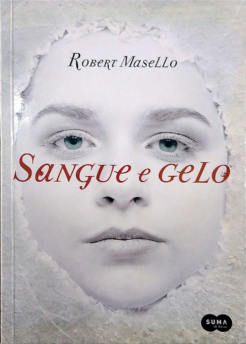 Livro Sangue e Gelo Autor Masello, Robert (2010) [usado]