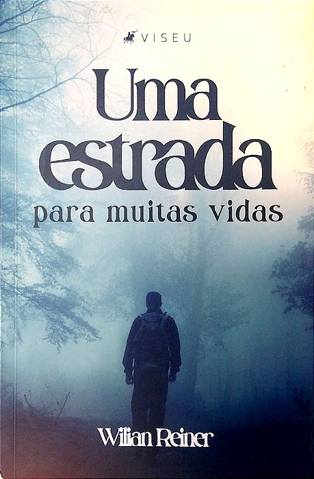 Livro Uma Estrada para Muitas Vidas Autor Reiner, Wilian (2021) [usado]