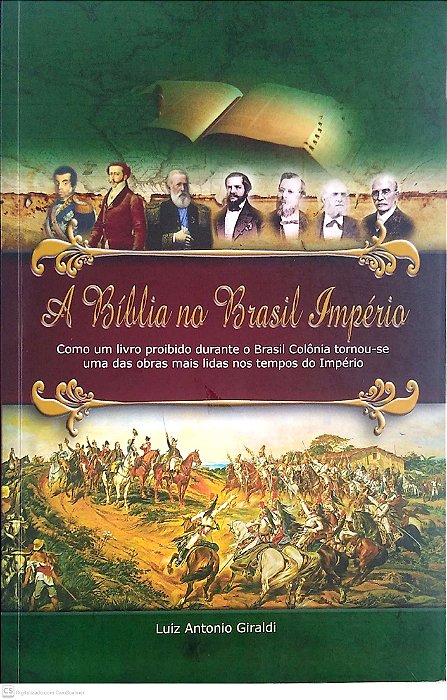 Livro a Bíblia no Brasil Império Autor Giraldi, Luiz Antonio (2013) [usado]