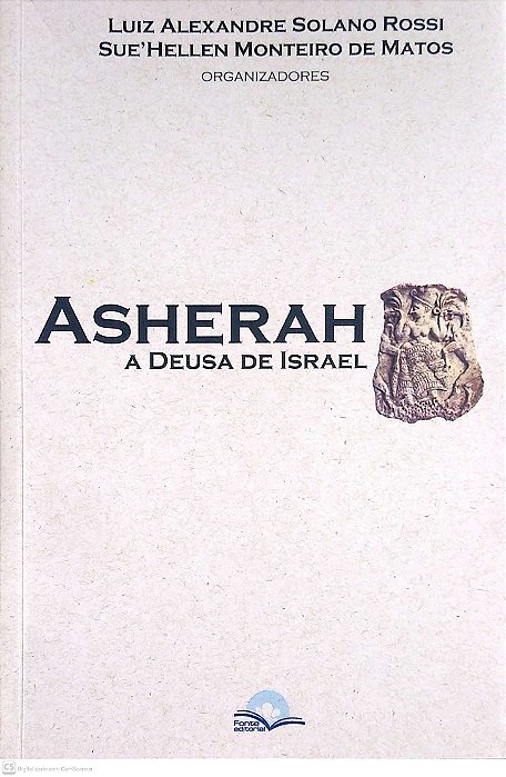Livro Asherah, a Deusa de Israel Autor Rossi, Luiz Alexandre Solano (2020) [usado]