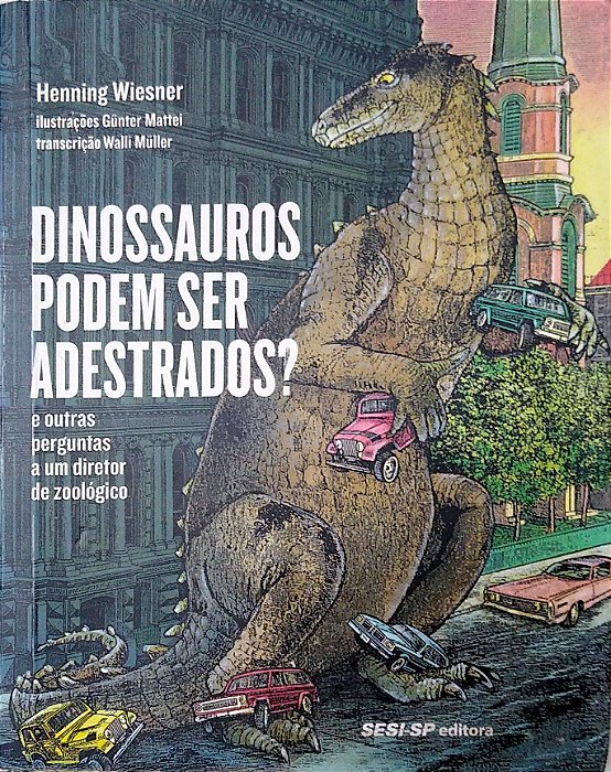 Livro Dinossauros Podem Ser Adestrados? Autor Wiesner, Henning (2018) [usado]