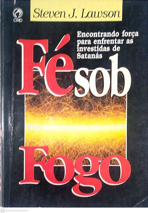 Livro Fé sob Fogo Autor Lawson, Steven J. (1997) [usado]